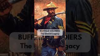 BUFFALO SOLDIERS  The Untold Legacy history africanhistory buffalosoldier [upl. by Brande]