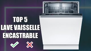 TOP 5  QUEL EST LE MEILLEUR LAVE VAISSELLE ENCASTRABLE À ACHETER SUR AMAZON [upl. by Saqaw]