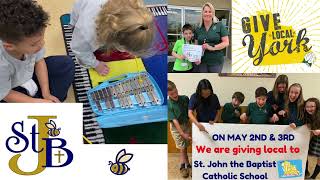 Give Local York 2024  St John the Baptist Catholic School [upl. by Mayberry]