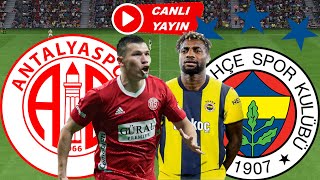 FENERBAHÇE ANTALYASPOR MAÇI CANLI İZLE [upl. by Naujed]