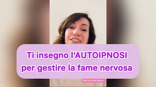 Autoipnosi per gestire la fame nervosa [upl. by Doig912]