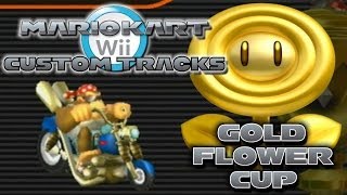 Mario Kart Wii Custom Tracks Gold Flower Cup [upl. by Lrat631]