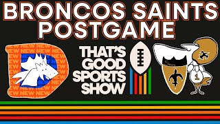 Broncos Dominate Banged Up Saints Postgame Reactions [upl. by Khudari]