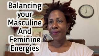 Balancing your feminine and masculine energies soul [upl. by Honey799]