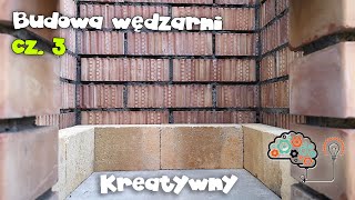 Murowania wędzarni ciąg dalszy  Cegły szamotowe cz3 [upl. by Joey]