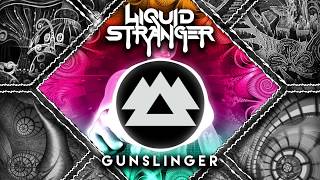 Liquid Stranger  Gunslinger feat Pistol [upl. by Nwad267]