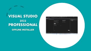 How to Install Visual Studio Professional 2022 Offline Installer [upl. by Annoyek]