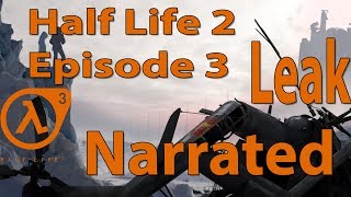 Half Life 2 Episode 3 Plot Leak  Visual Narration [upl. by Namus979]