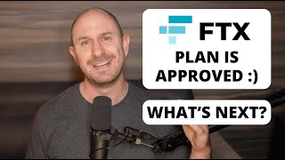 The FTX Plan Is Approved  Whats Next amp What Do You Need To Do [upl. by Sew]