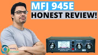 BEST BUDGET HAM RADIO ANTENNA TUNER MFJ 945E Review [upl. by Emanuela]