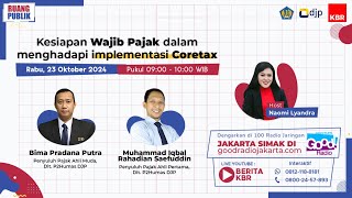 Talkshow Radio Kesiapan Wajib Pajak dalam Menghadapi Implementasi Coretax [upl. by Reffotsirk79]