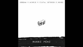 Essemm  Rossz pénz ft Hibrid Fiatal Veterán Beksz Official Audio [upl. by Pippa]