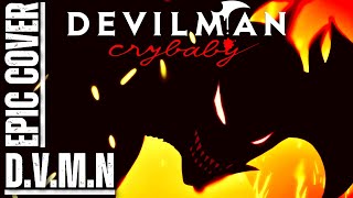 Devilman Crybaby OST DVMN Epic Rock Cover [upl. by Scuram465]