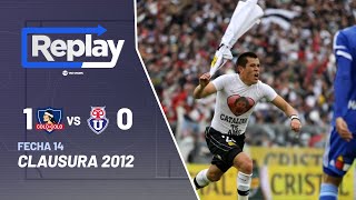 Replay Histórico Superclásicos ColoColo 1  Universidad de Chile 0  Torneo Clausura 2012 [upl. by Mathilde]