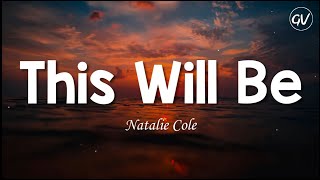 Natalie Cole  This Will Be An Everlasting Love Lyrics [upl. by Keil]