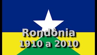 Rondônia  Municípios Rondonienses  1910 a 2010  Mapa Rondônia  Linha do tempo cidades [upl. by Nitsirt312]