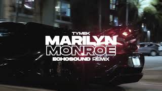 Tymek  Marilyn Monroe ECHOSOUND REMIX [upl. by Nahpets468]