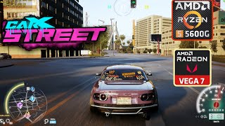 CarX Street on AMD Ryzen 5 5600G  Gameplay Test  720p LOW SETTINGS [upl. by Tohcnarf239]