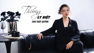 Thương Ly Biệt  Chu Thúy Quỳnh Official Music Video [upl. by Ayoras912]