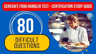 ServSafe Food Handler Test 2024  Certification Study Guide 80 Difficult Questions [upl. by Christin621]