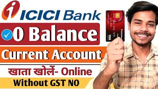 icici bank current account opening online  individual current account opening online  zero balance [upl. by Ellerahc242]