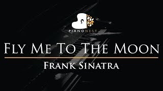 Frank Sinatra  Fly Me To The Moon  Piano Karaoke Instrumental Cover with Lyrics [upl. by Sonstrom]