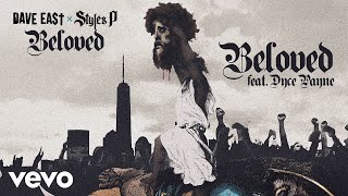 Dave East Styles P  Beloved ft Dyce Payne Official Audio [upl. by Sanders256]