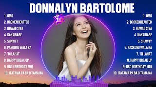 Donnalyn Bartolome Greatest Hits OPM Songs Collection  Top Hits Music Playlist Ever [upl. by Talya]