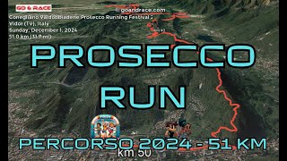 Conegliano Valdobbiadene Prosecco Running Festival 2024 vola sul percorso di 51 km [upl. by Lusty219]