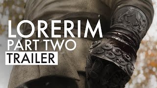 LoreRim Part 2 Trailer [upl. by Tilney]