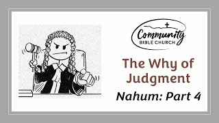 The Way of Judgment  Nahum pt4  07142024 [upl. by Yessej]