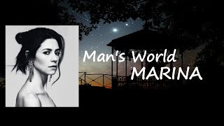 Mans World  MARINA Lyrics [upl. by Aseral508]