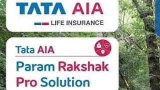 Tata AIA Param Rakshak Pro Savings Plan Tata AIA Savings amp Insurance Plan call New Term Plan [upl. by Ahcsas]