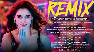 Bollywood Hindi Dj Song Remix 2024  Nonstop party mashup dance DJ songs  Best DJ LOVE MiXTamanna👌 [upl. by Harrietta]