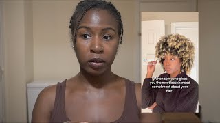 Backhanded compliments about natural hair need to be discussed Lets talk about it [upl. by Auop]