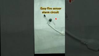 Easy diy fire sensor🔥 alarm circuit shorts viralshorts firealarm automaticfire foryou [upl. by Reiner535]