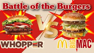 Battle of the Burgers Whopper vs Big Mac [upl. by Almeria]