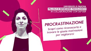 Procrastinazione  Pillole di benessere psicologico  SAP BSR [upl. by Jehias]