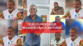 Décès De Nioussèrê Kalala Omotundé  Les Réactions [upl. by Names153]