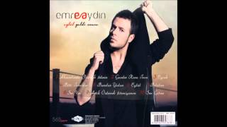 Emre Aydın  Eylül Eylül Geldi Sonra  2013 [upl. by Asatan]