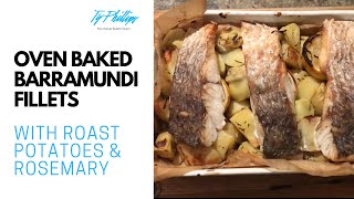 Oven Baked Barramundi Fillets with Rosemary Roast Potatoes [upl. by Herwin]