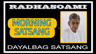 DAYALBAGH SATSANGH morning Satsang DAYALBAGH SATSANGH morning Satsang DAYALBAGH SATSANGH [upl. by Ahtelrac697]