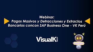 Webinar Pagos Masivos y Detracciones y Extractos Bancarios con SAP Business One [upl. by Eelibuj]