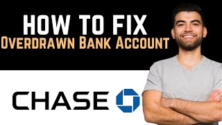 ✅ How To Fix Overdrawn Bank Account Chase Full Guide [upl. by Notnilc]