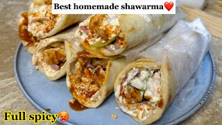 Best Homemade Chicken Shawarma Recipe by Foodie Girl Tayeba  Full Spicy🥵 [upl. by Jaal]