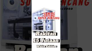 Rekomendasi Rakit PC 15 Juta  hemat tapi Super Kencang ‼️ shorts pcgamingmurah rakitanpc [upl. by Lleroj304]