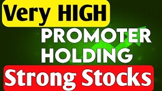 High promoter holding stocks in India  Promoter holding increase in 2024 [upl. by Halihs199]