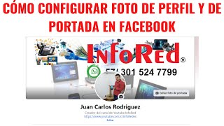 Cómo Configurar Foto de Perfil y de Portada en Facebook [upl. by Eniladam132]