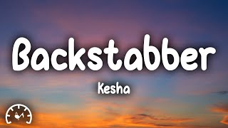 Kesha  Backstabber Lyrics [upl. by Itoyj]