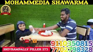 MOHAMMADIA SHAWARMA SHIVRAMPALLY PILLER 273 CALL 9110350815 7702798328 [upl. by Haskins]